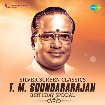 T. M. Soundararajan Naan Unnai Azhaikkavillai - From "Engirundho Vandhal"