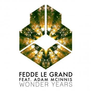 Fedde Le Grand feat. Adam McInnis Wonder Years - Extended Mix