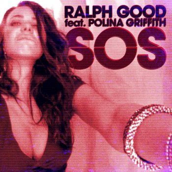 Исполнитель Ralph Good feat. Polina Griffith, альбом Sos