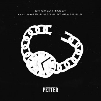 Petter feat. Mapei & MagnusTheMagnus En grej i taget