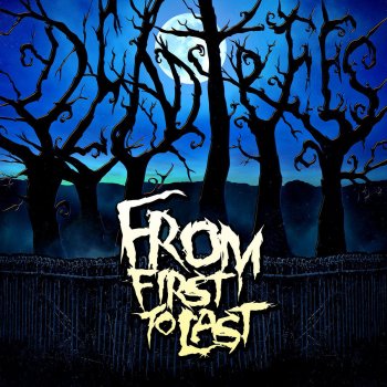 Исполнитель From First to Last, альбом Dead Trees