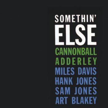 Cannonball Adderley Somethin' Else (Remastered)