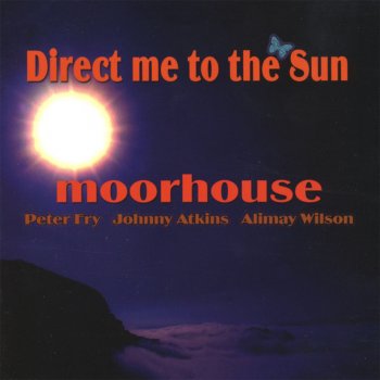 Moorhouse Direct Me to the Sun