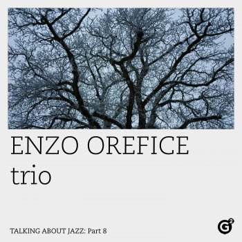 Исполнитель Enzo Orefice Trio, альбом Talking About Jazz, Pt. 8 - EP
