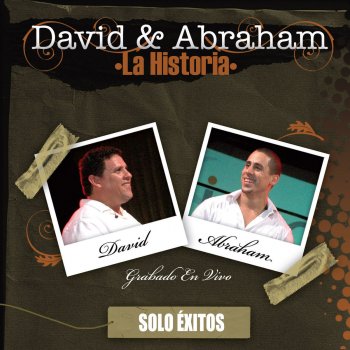 David y Abraham Te Alabaré