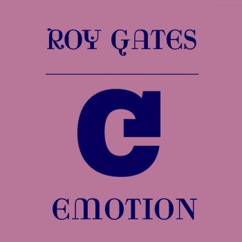 Roy Gates Emotion (Original Mix)