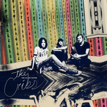 The Cribs Burning for No One