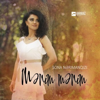 Sona Nərimanqizi Mənim mənim