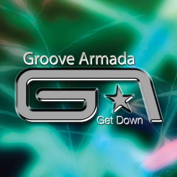 Groove Armada Get Down (12")