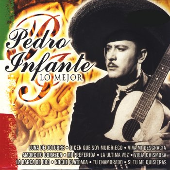 Pedro Infante Dicen Que Soy Mujeriego