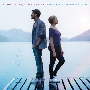 Clara Louise feat. Fabian Buch Happy Birthday (Once Again) (Radio Version)