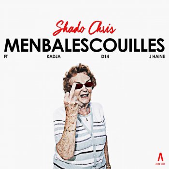 Shado Chris feat. Kadja, D14 & J-Haine Menbalescouilles