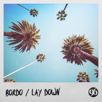 Bordô Lay Down