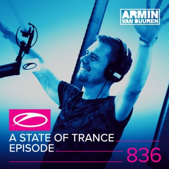 Armin van Buuren A State Of Trance (ASOT 836) - Events This Weekend