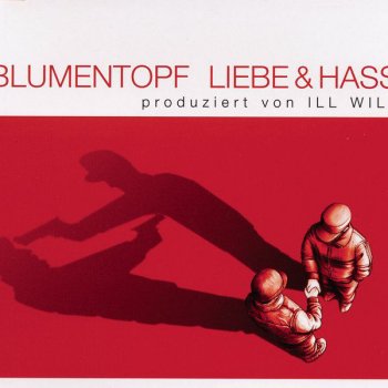 Blumentopf Liebe und Hass - Instrumental