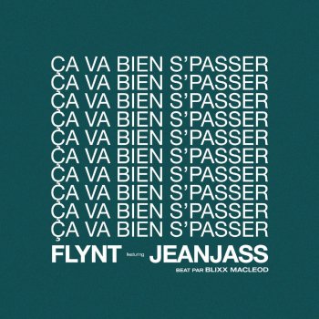 Flynt feat. JeanJass Ça va bien s'passer