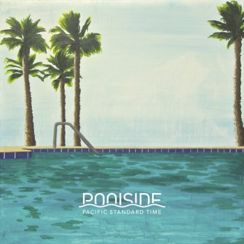 Poolside Just Fall In Love