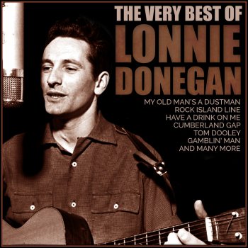 Lonnie Donegan The Grand Coolie Dam (Remastered)