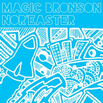 Magic Bronson What I Did