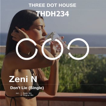 Zeni N Don't Lie (Radio Mix)