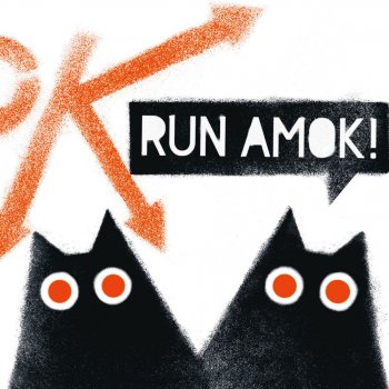 Исполнитель Amok, альбом Run Amok!