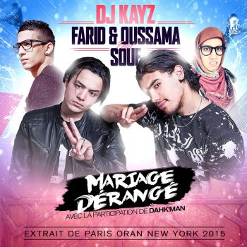 DJ Kayz, Oussama, Souf & Farid Mariage dérangé (feat. Farid & Oussama et Souf)