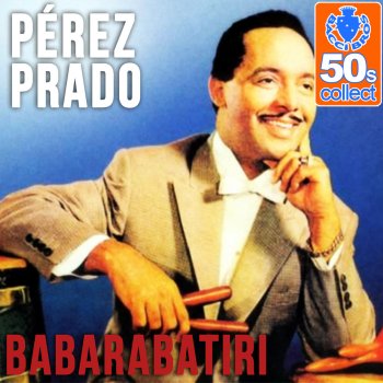 Pérez Prado Babarabatiri (Remastered)