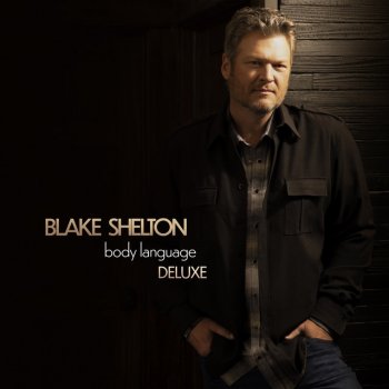 Blake Shelton We Can Reach The Stars