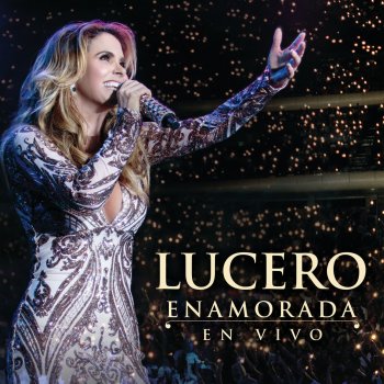 Lucero Tu Cárcel - En Vivo