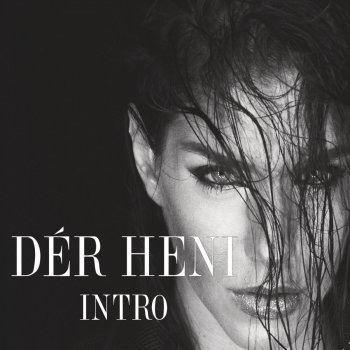 Dér Heni Intro