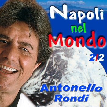 Antonello Rondi Rusella 'e maggio
