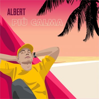 Albert Più calma