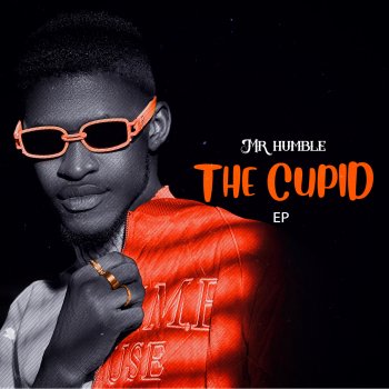 Исполнитель Mr Humble, альбом The Cupid