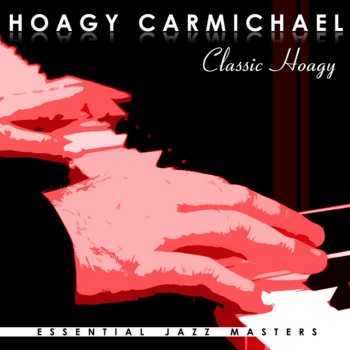 Hoagy Carmichael Stardust I May Be Wrong