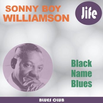 Sonny Boy Williamson II War Time Blues - Remastered