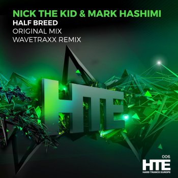 Nick The Kid feat. Mark Hashimi Half Breed