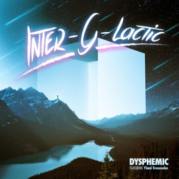 Исполнитель Dysphemic, альбом Inter-G-Lactic