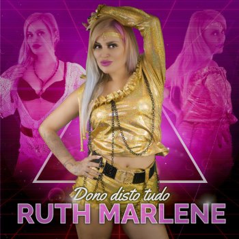 Ruth Marlene Dono disto tudo