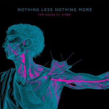 Tom Hodge feat. Eivør Nothing Less Nothing More