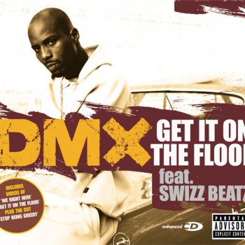 DMX feat. Swizz Beatz Get It On The Floor - Radio Edit