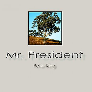 Исполнитель Peter King, альбом Mr. President