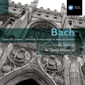 Johann Sebastian Bach, Sir David Willcocks, Academy of St. Martin in the Fields & Choir of King's College, Cambridge Bach: Cantata No. 147, 'Herz und Mund und Tat und Leben' BWV 147, Part II, Chorale: Jesus bleibet meine Freude (choir)