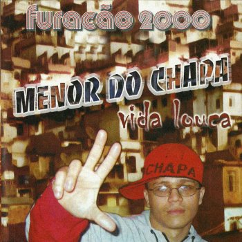 Menor do Chapa Vida Louca