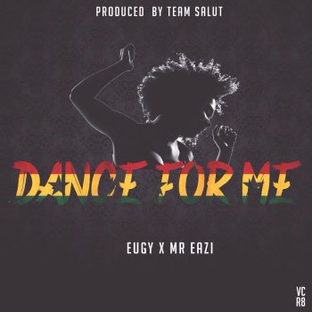 Mr Eazi feat. Eugy Dance for Me