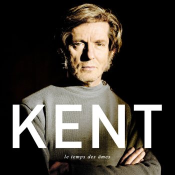 Kent Face à la lumière