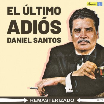 Daniel Santos Corazón No Llores (with Los Diplomaticos)