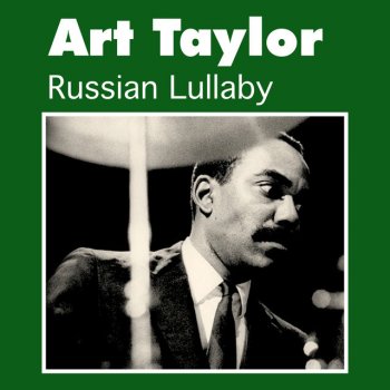 Art Taylor Russian Lullaby