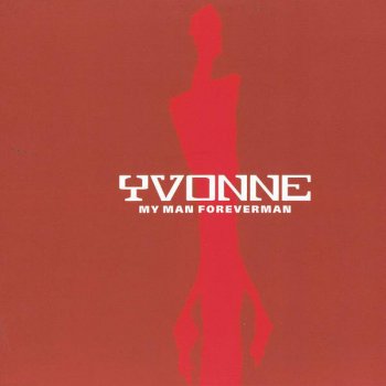 Yvonne My Man Forverman