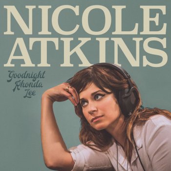 Nicole Atkins I Love Living Here (Even When I Don't)