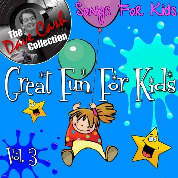 Исполнитель Songs for Kids, альбом Great Fun For Kids Vol. 3 - [The Dave Cash Collection]